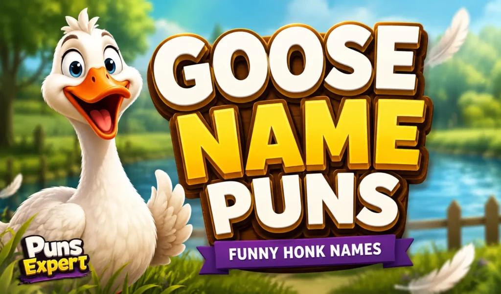 Cartoon goose with bold 3D "Goose Name Puns" text and Puns Expert logo for the goose name puns article.