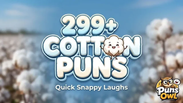 A cheerful cartoon cotton boll mascot next to bold 3D text reading '299+ COTTON PUNS' on a blurred field background.